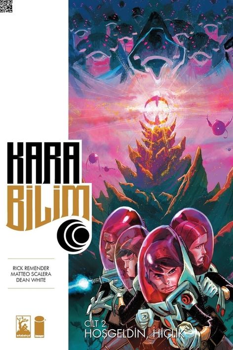 Kara Bilim Cilt 2 - Hoş Heldin Hiçlik | Arkabahçe | Matteo Scalera | Rick Remender | | | | 9786059209465