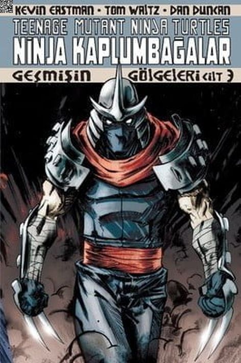 Ninja Kaplumbağalar Cilt 03 - Geçmişin Gölgeleri | Arkabahçe | Dan Duncan | Kevin Easman |  |  |  | 9786059209625