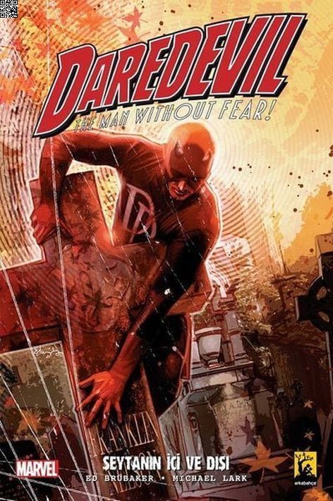 Daredevil Cilt 01 - Şeytanın İçi ve Dışı 1 | Arkabahçe | Ed Brubaker |  |  |  |  | 9786059209885