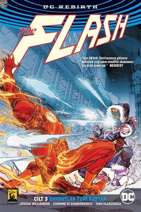 Dc Rebirth The Flash Cilt 03 - Haydutlar Yeni Baştan | Arkabahçe | Ivan Plascencia | Joshua Williamson |  |  |  | 9786059209892
