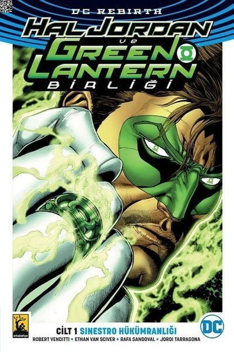 Dc Rebirth - Hal Jordan ve Green Lantern Birliği - Sinetsro Hükümdarlığı | Arkabahçe | Robert Venditi |  |  |  |  | 9786059209939