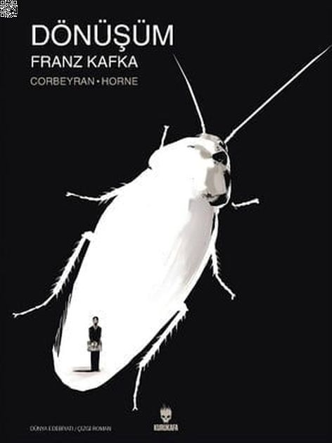 Dönüşüm | Kurukafa | Eric Corbeyran | Franz Kafka | Terry Horne |  |  | 9786059479165