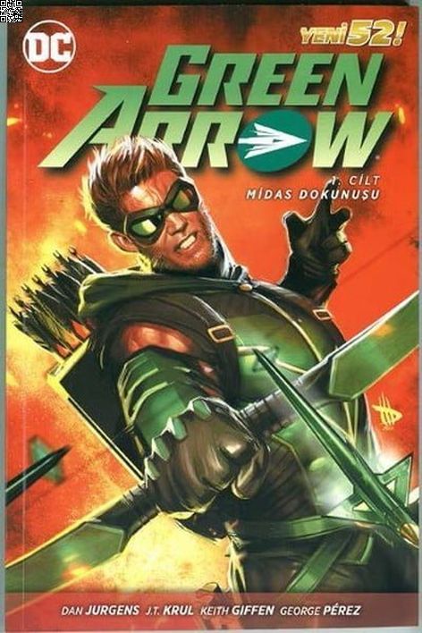 Green Arrow Cilt 1 - Midas Dokunuşu | Çizgi Düşler | Dan Jurgens | Ignacio Calero |  |  |  | 9786059564106