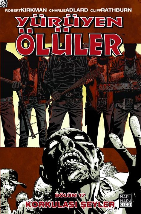 Yürüyen Ölüler Cilt 17 - Korkulası Şeyler | Marmara Çizgi | Charlie Adlard | Robert Kirkman |  |  |  | 9786059985017