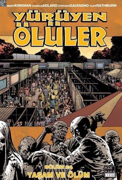 Yürüyen Ölüler Cilt 24 - Yaşam ve Ölüm | Marmara Çizgi | Charlie Adlard | Robert Kirkman |  |  |  | 9786059985567
