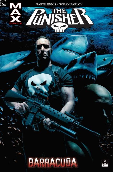 Punisher Max Cilt 06 - Barracuda | Marmara Çizgi | Garth Ennis | Leandro Fernandez |  |  |  | 9786059985710