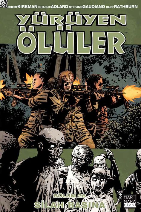 Yürüyen Ölüler Cilt 26 - Silah Başına | Marmara Çizgi | Charlie Adlard | Robert Kirkman |  |  |  | 9786059985949