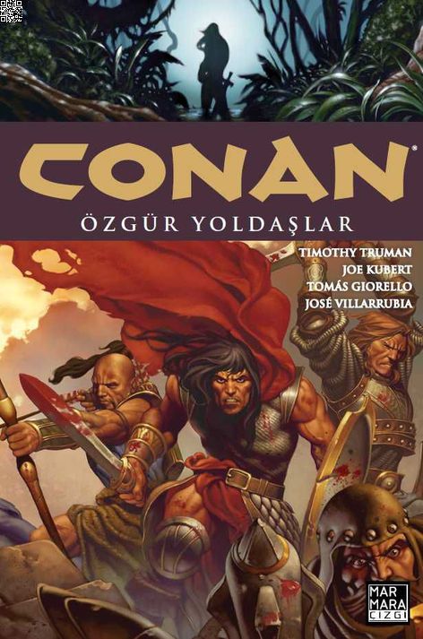 Conan Cilt 03 - Özgür Yoldaşlar | Marmara Çizgi | Timothy Truman | | | | | 9786059985970