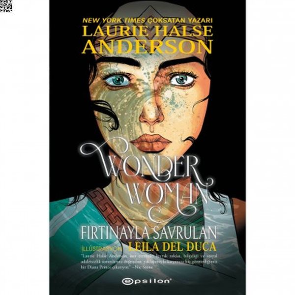 Wonder Woman - Fırtınayla Savrulan | Epsilon | Laure Halse Anderson |  |  |  |  | 9786254142680