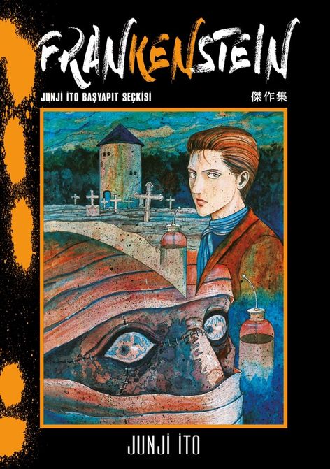 Frankenstein - Junji İto Başyapıt Seçkisi | Gerekli Şeyler | Junji İto |  |  |  |  | 9786255606310