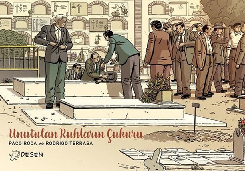 Unutulan Ruhların Çukuru | Desen Yayınları | Paco Roca |  |  |  |  | 9786255981035