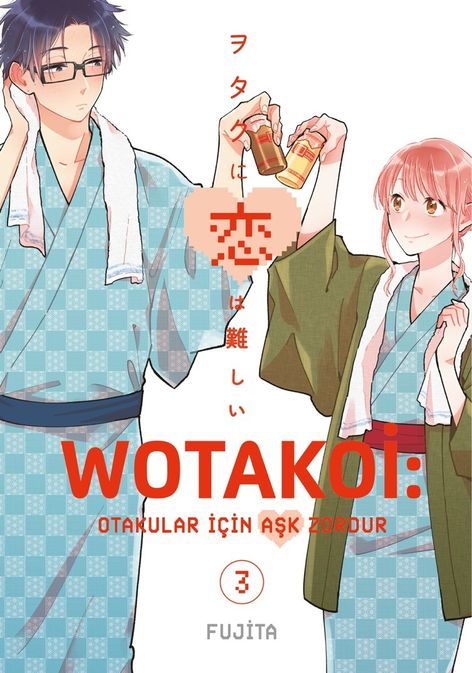 Wotakoi Cilt 03 - Otakular İçin Aşk Zordur | Gerekli Şeyler | Fujita |  |  |  |  | 9786256031517