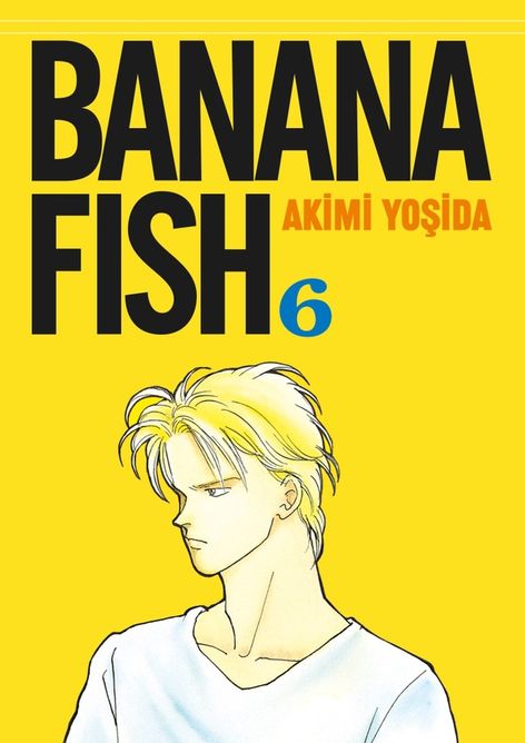 Banana Fish Cilt 06 | Gerekli Şeyler | Akimi Yoşida |  |  |  |  | 9786256031739