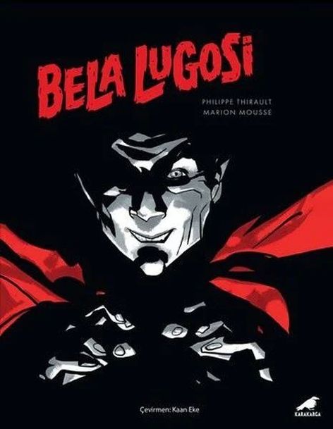 Bela Lugosi | Kara Karga | Philippe Thirault |  |  |  |  | 9786256155121
