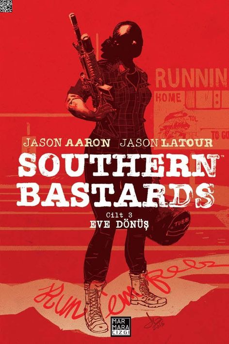 Southern Bastards Cilt 3 - Eve Dönüş | Marmara Çizgi | Jason Aaron | Jason Latour |  |  |  | 9786256378087