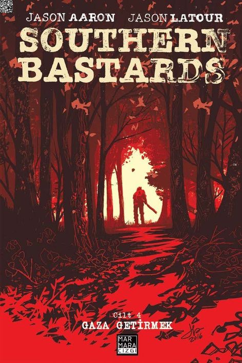 Southern Bastards Cilt 4 - Gaza Getirmek | Marmara Çizgi | Jason Aaron | Jason Latour |  |  |  | 9786256378148