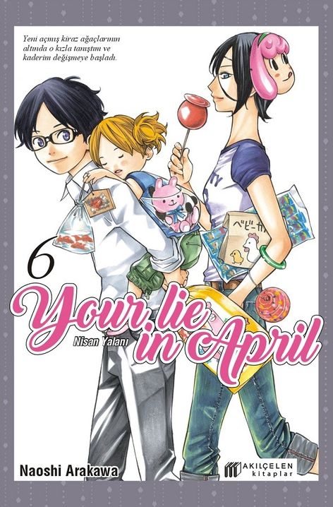 Your Lie in April Cilt 06 - Nisan Yalanı | Akılçelen | Naoshi Arakawa |  |  |  |  | 9786256446267