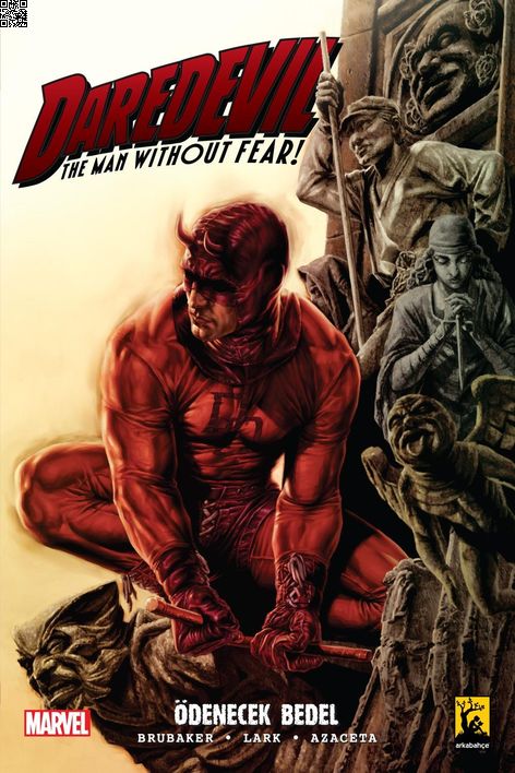 Daredevil Cilt 04 - Ödenecek Bedel 2 | Arkabahçe | Ed Brubaker | Michael Lark |  |  |  | 9786257054171