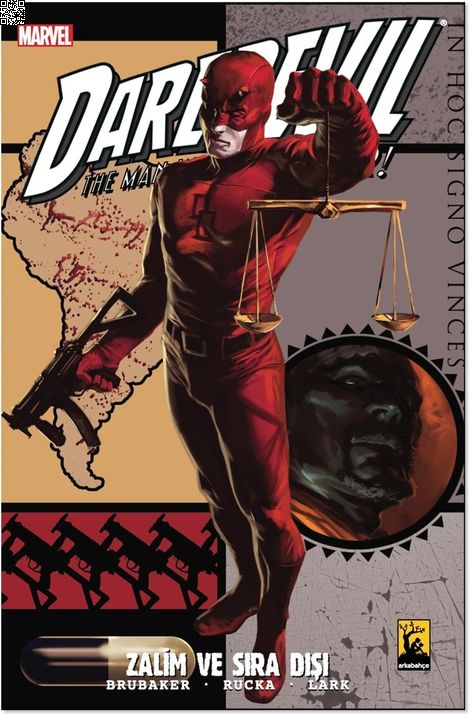 Daredevil Cilt 05 - Zalim ve Sıra Dışı | Arkabahçe | Ed Brubaker | Greg Rucka | Michael Lark |  |  | 9786257054232