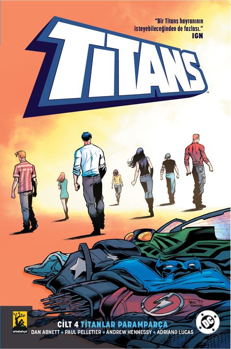 Titans Cilt 4 - Titanlar Paramparça | Arkabahçe | Dan Abnett | Paul Pelletier | Tom Derenick | Tom Grummett | | 9786257054621