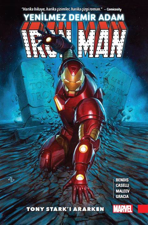 Yenilmez Demir Adam - Iron Man - Tony Stark'ı Ararken | Arkabahçe | Alex Maleev | Brian Michael Bendis | Stefano Caselli |  |  | 9786257054638