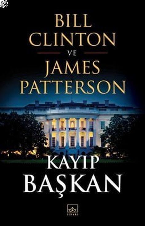 Kayıp Başkan | İthaki Yayınları | Bill Clinton | James Patterson |  |  |  | 9786257442367
