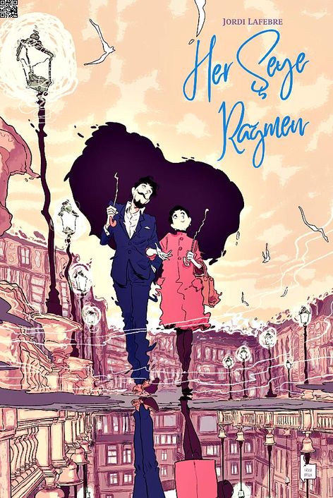 Her Şeye Rağmen | Başka Düşler | Jordi Lafebre |  |  |  |  | 9786257641654