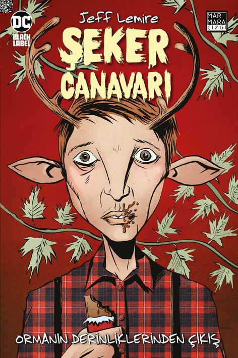 Şeker Canavarı Cilt 1- Ormanı Derinliklerinden Çıkış | Marmara Çizgi | Jeff Lemire |  |  |  |  | 9786257646116