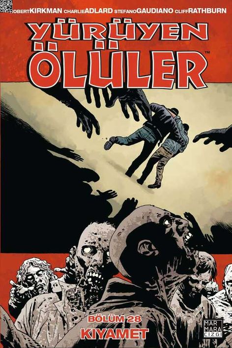 Yürüyen Ölüler Cilt 28 - Kıyamet | Marmara Çizgi | Charlie Adlard | Robert Kirkman |  |  |  | 9786257646239