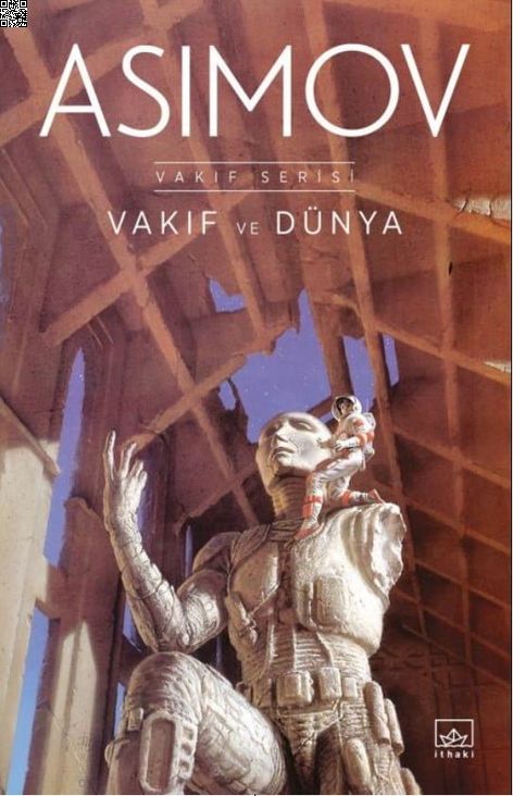 Vakıf ve Dünya | İthaki Yayınları | Isaac Asimov |  |  |  |  | 9786257650601