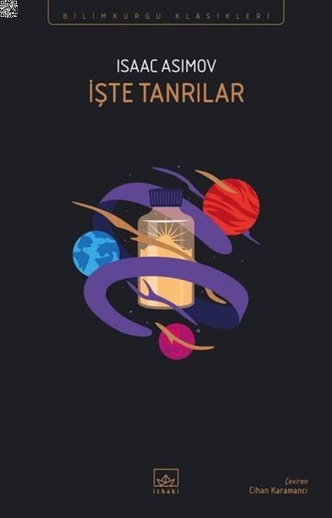İşte Tanrılar | İthaki Yayınları | Isaac Asimov |  |  |  |  | 9786257650724