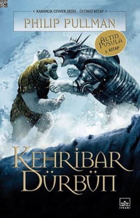 Kehribar Dürbün - Karanlık Cevher Serisi 3. Kitap | İthaki Yayınları | Philip Pullman |  |  |  |  | 9786257737111