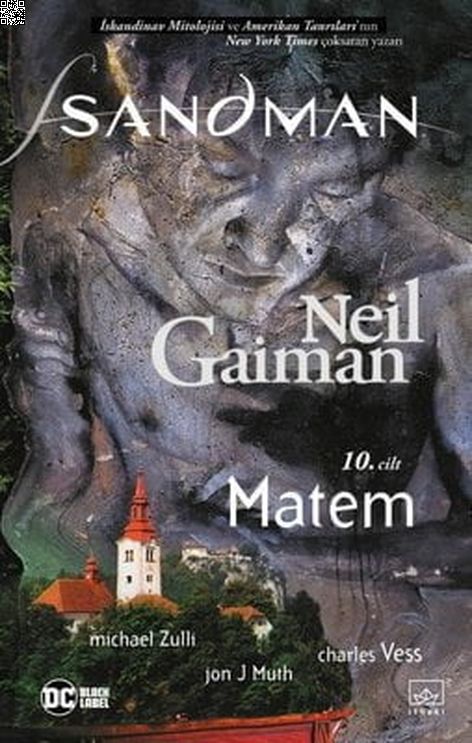 Sandman 10 - Matem | İthaki Yayınları | Charles Vess | Dave Mckean | Michael Zulli | Neil Gaiman |  | 9786257737401