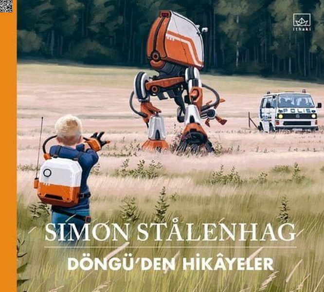 Döngü'den Hikayeler (Ciltli) | İthaki Yayınları | Simon Stalenhag | | | | | 9786257737517