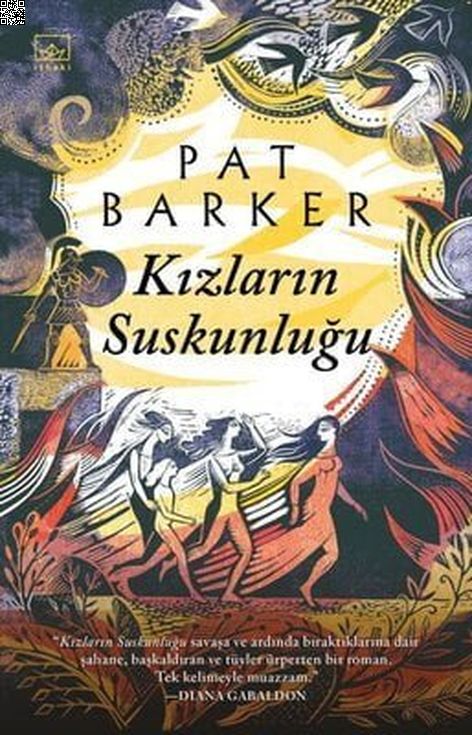 Kızların suskunluğu | İthaki Yayınları | Pat Barker | Sarah Young |  |  |  | 9786257913362