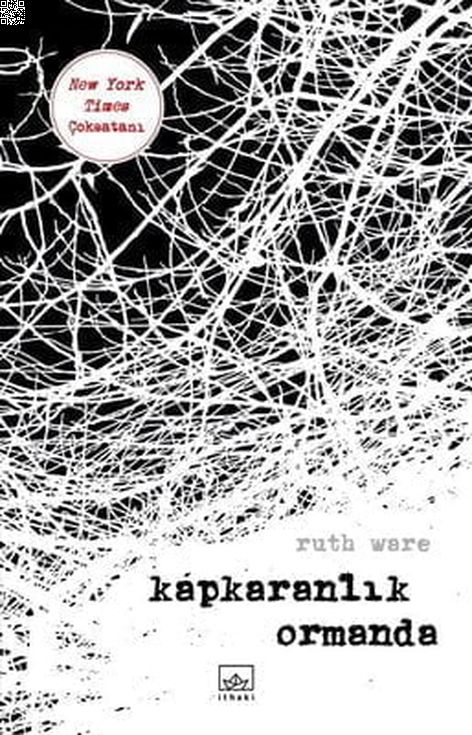 Kapkaranlık Ormanda | İthaki Yayınları | Ruth Ware |  |  |  |  | 9786257913409