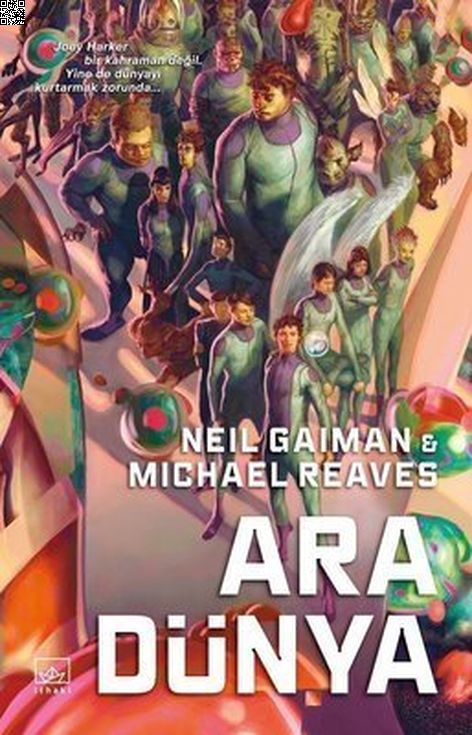 Ara Dünya (Ciltli) | İthaki Yayınları | Michael Reaves | Neil Gaiman |  |  |  | 9786257913713