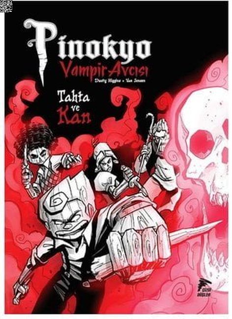 Pinokyo Vampir Avcısı Cilt 3 | Çizgi Düşler | Dustin Higgins | Van Jensen |  |  |  | 9786257963404