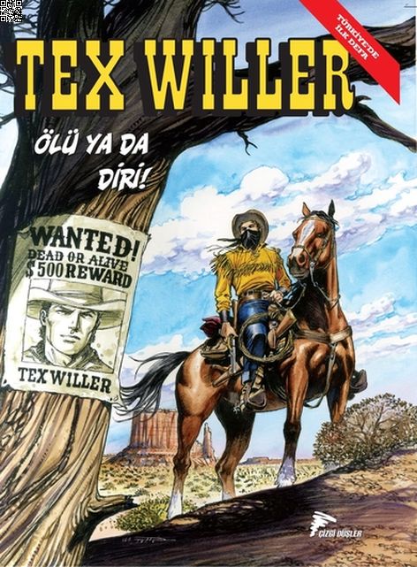 Tex Willer Cilt 01 - Ölü Ya Da Diri! - Red Bill’in Çetesi | Çizgi Düşler | Mauro Boselli | Roberto De Angelis |  |  |  | 9786257963565