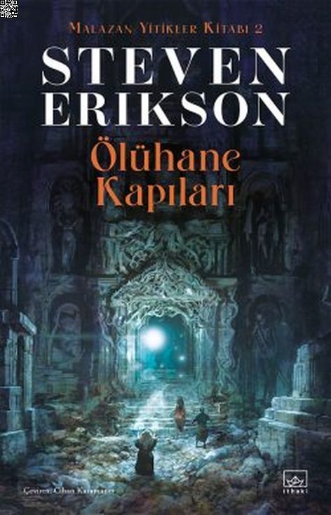 Ölühane Kapıları - Malazan Yitikler Kitabı 2 | İthaki Yayınları | Steven Erikson |  |  |  |  | 9786258327045