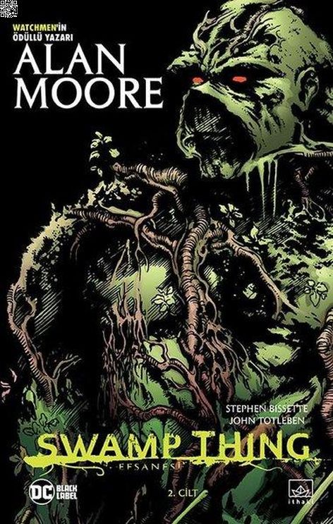 Swamp Thing Efsanesi Cilt 2 | İthaki Yayınları | Alan Moore | John Totleben |  |  |  | 9786258475609