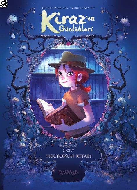 Kiraz’ın Günlükleri Cilt 2 - Hector'un Kitabı | Baobab | Aurelie Neyret | Joris Chamblain |  |  |  | 9786259463803