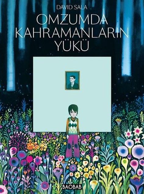 Omzumda Kahramanların Yükü | Baobab | David Sala |  |  |  |  | 9786259463889