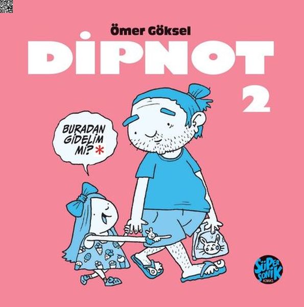 Dipnot 2 | Süper Sonik Komiks | Ömer Göksel |  |  |  |  | 9786259838724