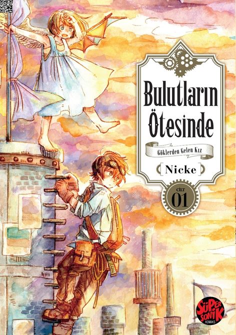 Bulutların Ötesinde Cilt 1 - Göklerden Gelen Kız | Süper Sonik Komiks | Nicke |  |  |  |  | 9786259838731