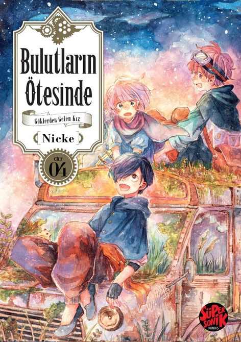Bulutların Ötesinde Cilt 4 - Göklerden Gelen Kız | Süper Sonik Komiks | Nicke |  |  |  |  | 9786259838762