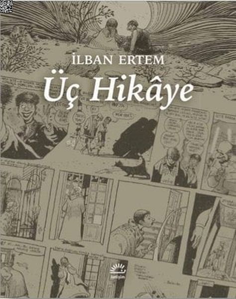 Üç Hikaye | İletişim Yayınları | İlban Ertem |  |  |  |  | 9789750524592