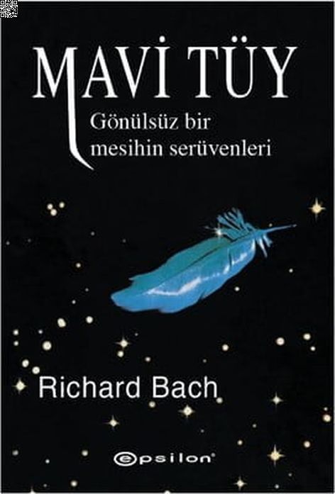 Mavi Tüy - Gönülsüz Bir Mesihin Serüvenleri | Epsilon | Richard Bach |  |  |  |  | 9789753311571