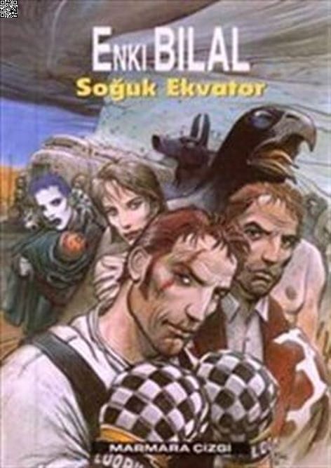 Soğuk Ekvator - Nikopol Üçlemesi Cilt 3 | Marmara Çizgi | Enki Bilal |  |  |  |  | 9789756129012