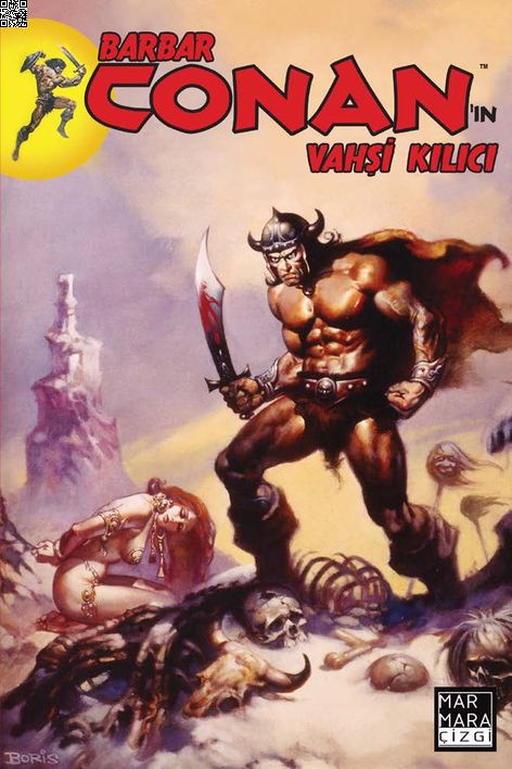 Barbar Conan'ın Vahşi Kılıcı Cilt 01 | Marmara Çizgi | Michael Fleisher | Roy Thomas | | | | 9789756129128